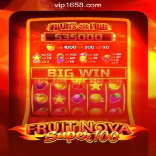 Discovering FruitNovaSuper100 on 1658.com Platform: Oficial Slots Brasil